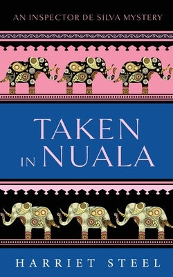 Taken in Nuala by Steel, Harriet