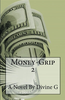 Money Grip 2 by G, Divine