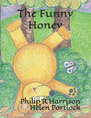 The Funny Honey by Portlock, Helen Jane