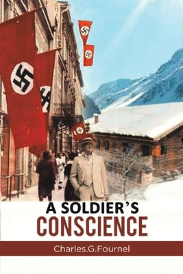 A Soldier's Conscience by Fournel, Charles G.