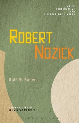 Robert Nozick by Bader, Ralf M.