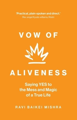 Vow of Aliveness by Mishra