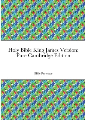 Holy Bible King James Version: Pure Cambridge Edition by Leake, Kevin