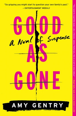Good as Gone: A Novel of Suspense by Gentry, Amy