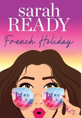French Holiday by Ready, Sarah