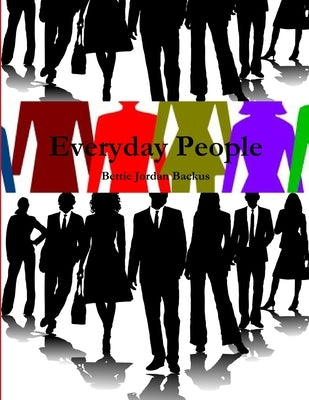 Everyday People by Backus, Bettie