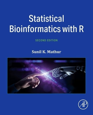 Statistical Bioinformatics with R by Mathur, Sunil K.