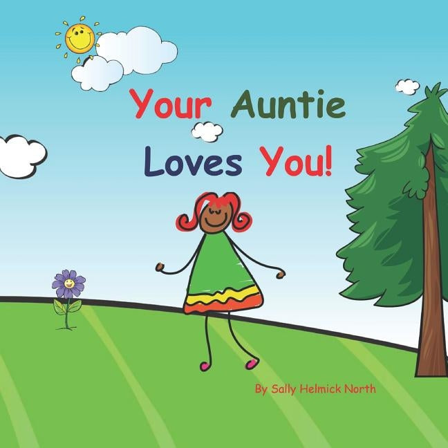 Your Auntie Loves You!: African American by North, Sally Helmick
