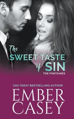 The Sweet Taste of Sin by Casey, Ember
