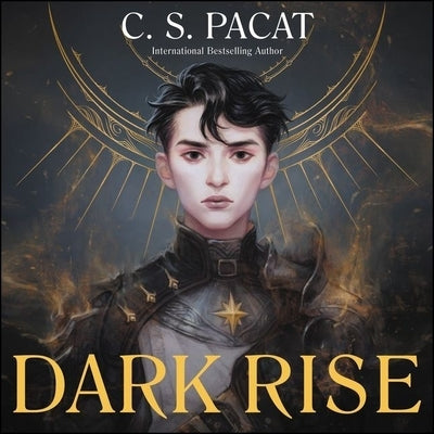 Dark Rise by Pacat, C. S.