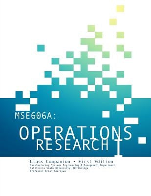 Mse606a: Operations Research I Class Companion by Dauterman, Russell