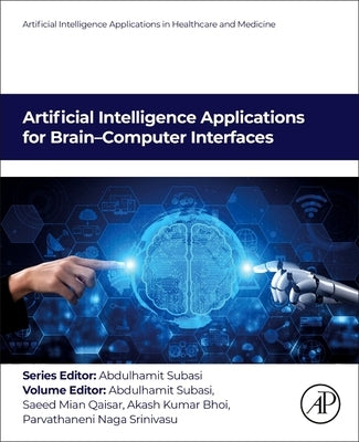 Artificial Intelligence Applications for Brain-Computer Interfaces by Subasi, Abdulhamit