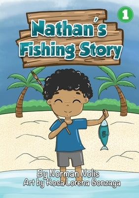 Nathan's Fishing Story by Nollis, Norman