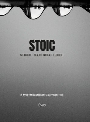 Classroom Management Assessment Tool STOIC H2 by Eyas