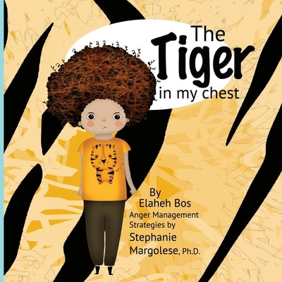 The tiger in my chest by Margolese, Stephanie