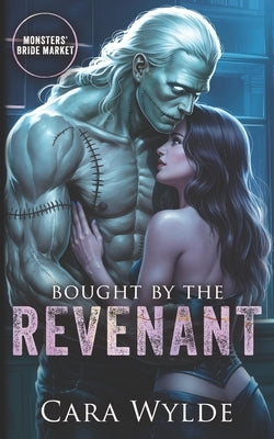 Bought by the Revenant by Wylde, Cara