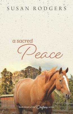 A Sacred Peace by Rodgers, Susan
