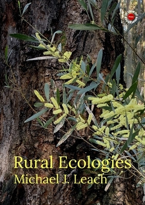 Rural Ecologies by Leach, Michael J.