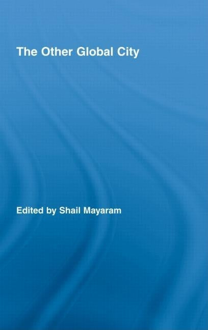 The Other Global City by Mayaram, Shail