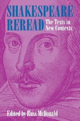 Shakespeare Reread by McDonald, Russ