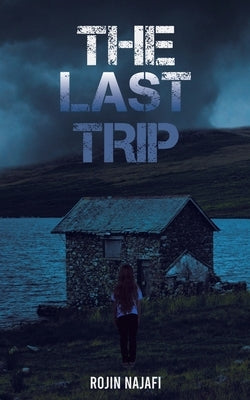 The Last Trip by Najafi, Rojin