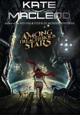 Among Treacherous Stars by MacLeod, Kate