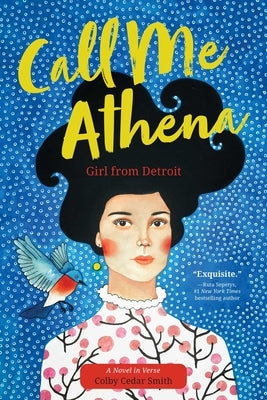 Call Me Athena: Girl from Detroit by Smith, Colby Cedar
