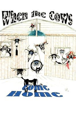 When The Cows Come Home by Janway, Jolene (Butcher)