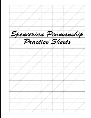 Spencerian Penmanship Practice Sheets: Cursive Style Handwriting Worksheets for Kids and Adults by Mjsb Writing Notebooks