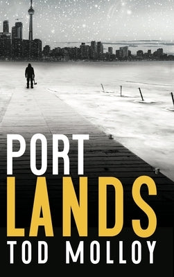 Port Lands by Molloy, Tod