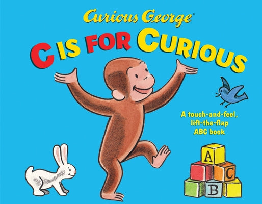 Curious George: C Is for Curious by Rey, H. A.