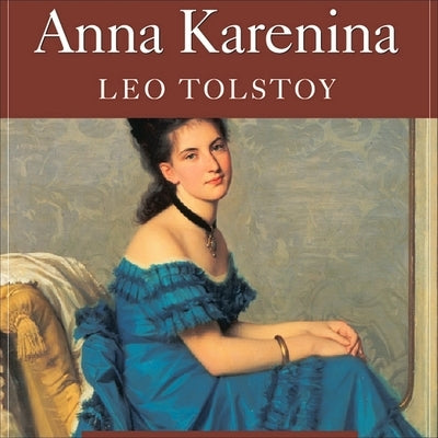 Anna Karenina by Tolstoy, Leo