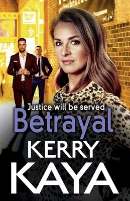 Betrayal by Kaya, Kerry