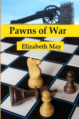 Pawns of War by May, Elizabeth
