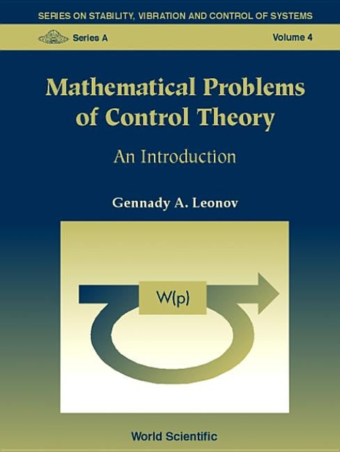 Mathematical Problems of Control Theory: An Introduction by Leonov, Gennady A.