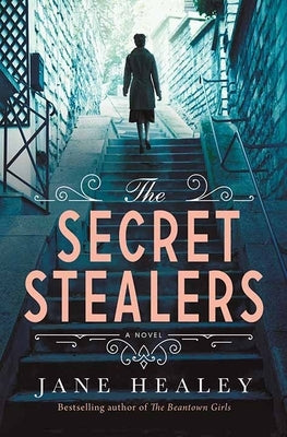The Secret Stealers by Healey, Jane