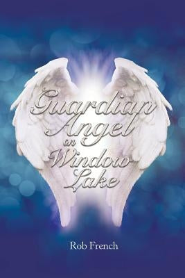 Guardian Angel on Window Lake by French, Rob