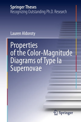 Properties of the Color-Magnitude Diagrams of Type Ia Supernovae by Aldoroty, Lauren