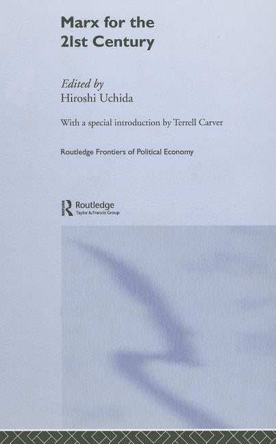 Marx for the 21st Century by Uchida, Hiroshi