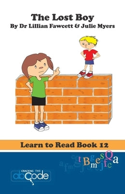 The Lost Boy: Learn to Read Book 12 by Myers, Julie