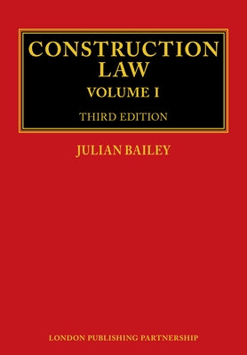 Construction Law by Bailey, Julian