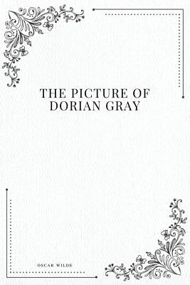 The Picture of Dorian Gray by Wilde, Oscar