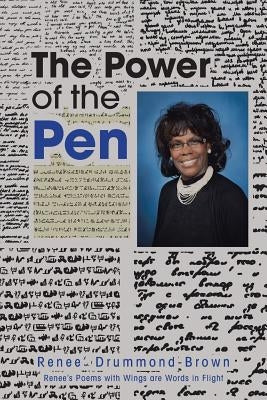The Power of the Pen by Drummond- Brown, Renee'