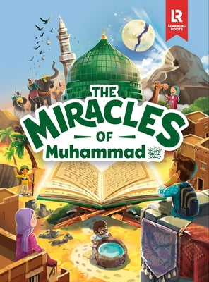 The Miracles of Muhammad by Elgammal, Mariam