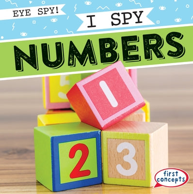 I Spy Numbers by Roesser, Marie
