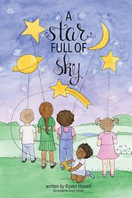 A Star Full of Sky by Howell, Raven