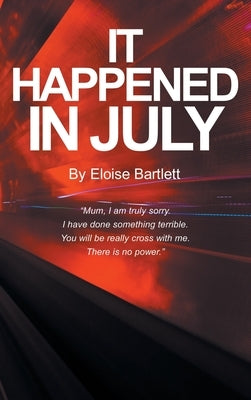 It Happened in July by Bartlett, Eloise