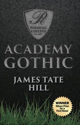 Academy Gothic by Hill, James Tate