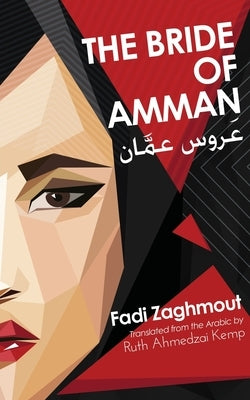 Bride of Amman by Zaghmout, Fadi