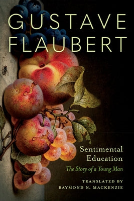 Sentimental Education: The Story of a Young Man by Flaubert, Gustave